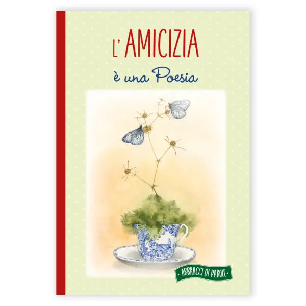 L'amicizia è una poesia