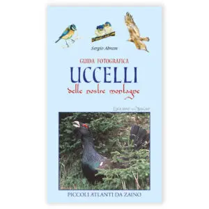 Guida fotografica Uccelli delle nostre montagne