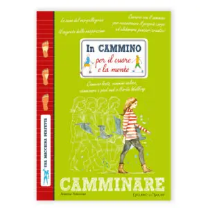 In cammino per il cuore e la mente