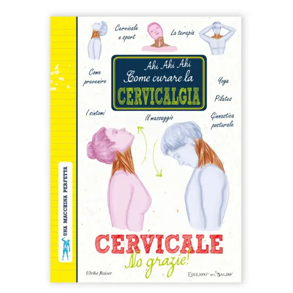 Come curare la Cervicalgia