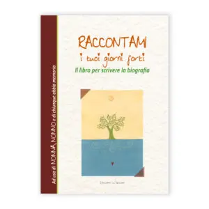 Raccontami i tuoi giorni forti
