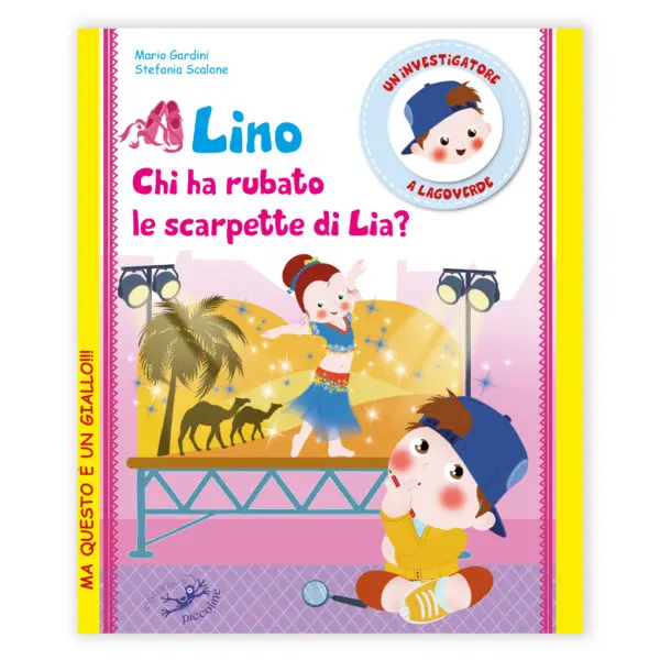 Lino chi ha rubato le scarpette di Lia?