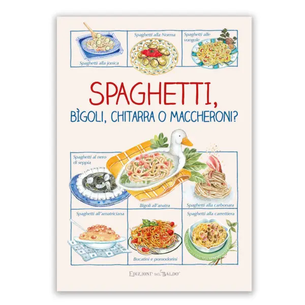 Spaghetti Bigoli, chitarra o maccheroni?