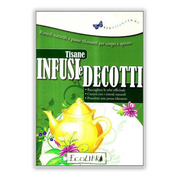 Tisane infusi e decotti