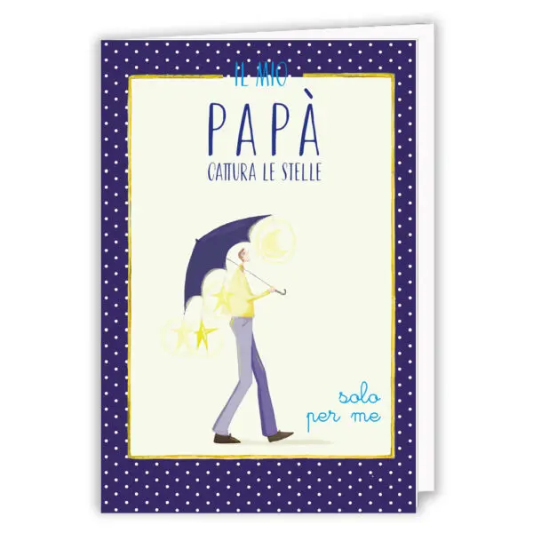 Il mio Papà cattura le stelle solo per me