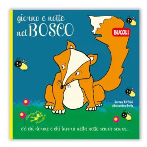 Giorno e notte nel Bosco