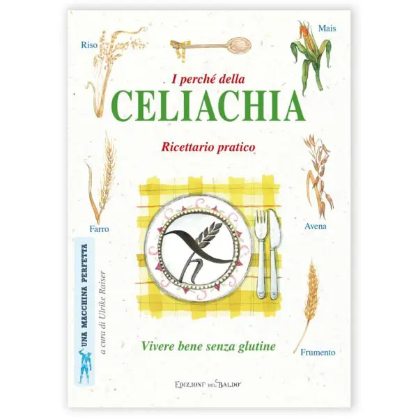I perchè della Celiachia