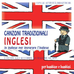 Canzoni tradizionali Inglesi per imparare l'inglese