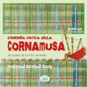 L'energia mistica della Cornamusa