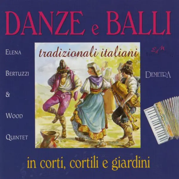 Danze e Balli tradizionali italiani in corti, cortili e giardini