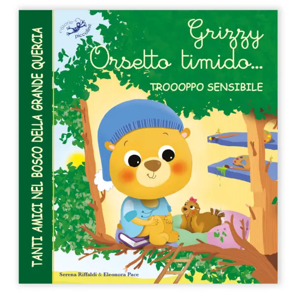 Grizzy Orsetto timido Troooppo sensibile