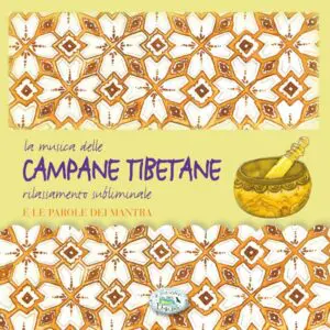 La musica delle CAMPANE TIBETANE e le parole dei mantra