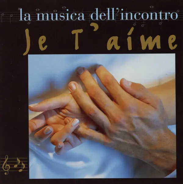 La musica dell'incontro Je T'aìme