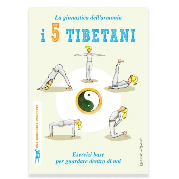 I Cinque Tibetani, la ginnastica dell'armonia