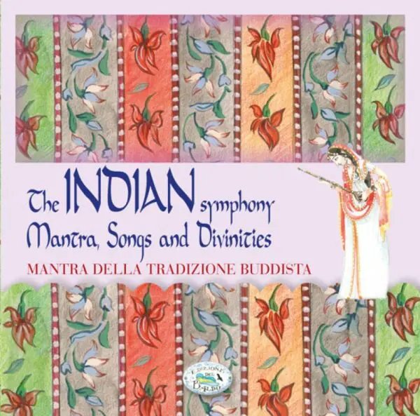 Indian Symphony Mantra della tradizione Buddista