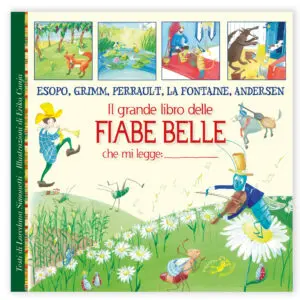 Il grande libro delle Fiabe belle