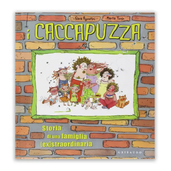 I Caccapuzza. Storia di una famiglia (ex)straordinaria