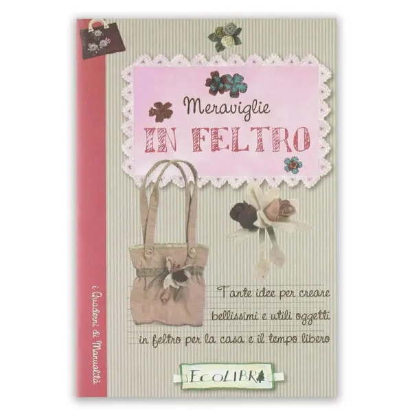 Meraviglie in feltro