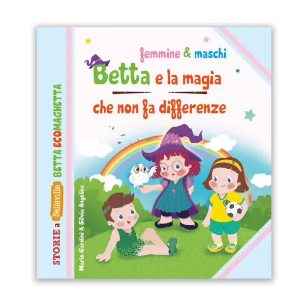 Betta e la magia che non fa differenze