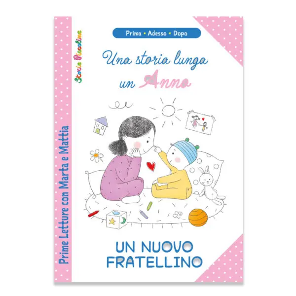 Una storia lunga un ANNO - Un nuovo fratellino