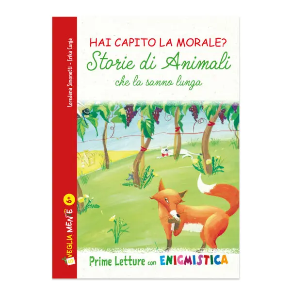 Hai capito la morale? Storie di animali che la sanno lunga