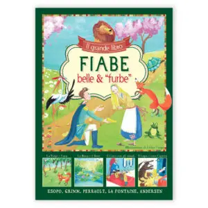 Il grande libro delle FIABE belle & "furbe"