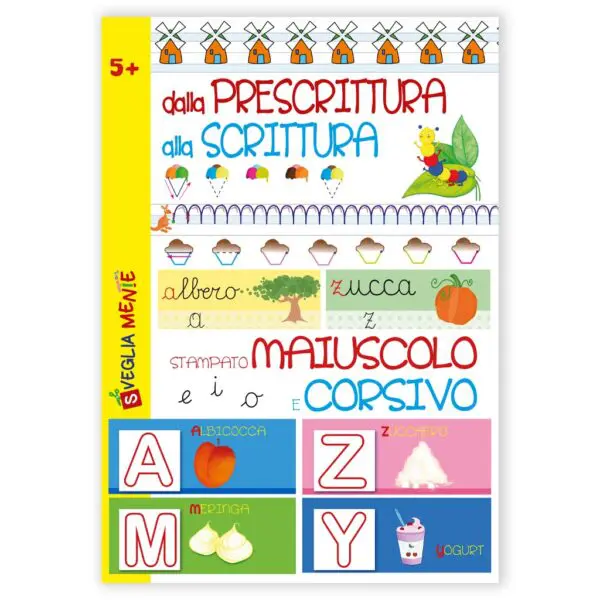 Dalla prescrittura alla scrittura stampato Maiuscolo e Corsivo