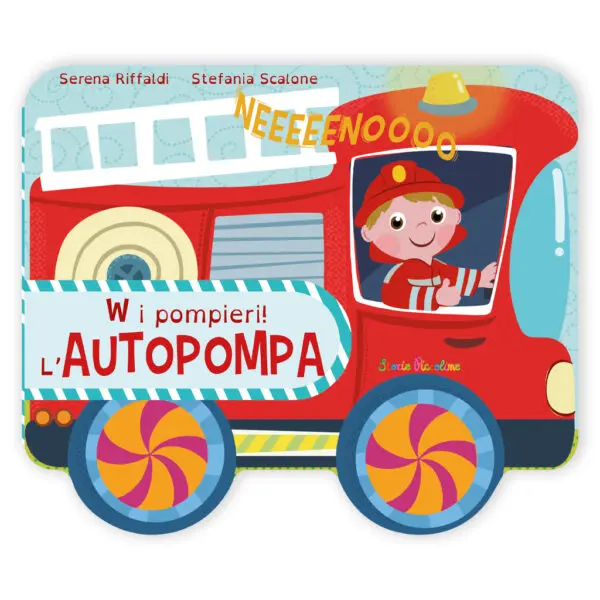 W i pompieri! L'Autopompa