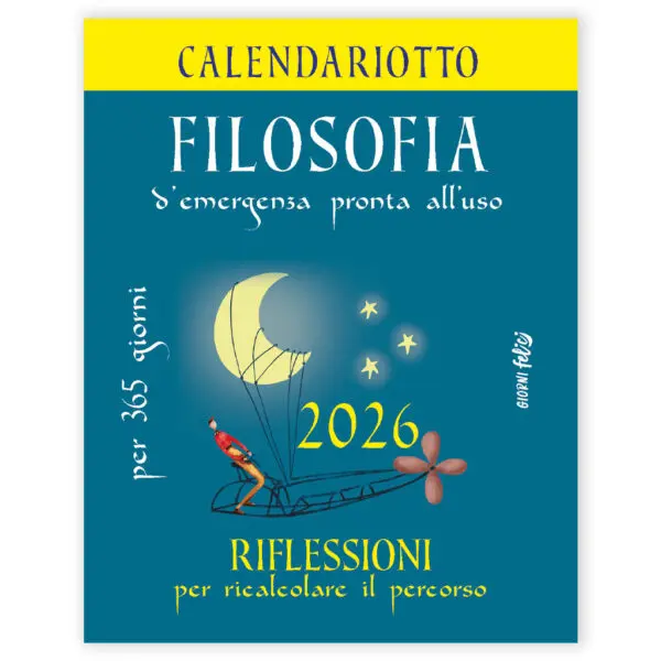 Calendariotto 2026 - Filosofia d'emergenza pronta all'uso