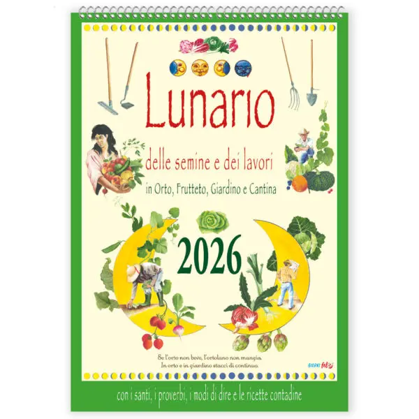 Calendario 2026 - Lunario delle semine e dei lavori