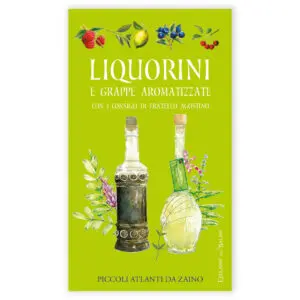 Liquorini e grappe aromatizzate