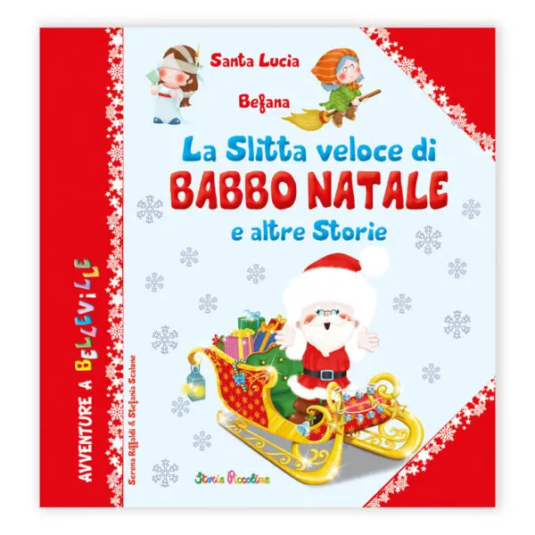 La slitta veloce di Babbo Natale e altre Storie
