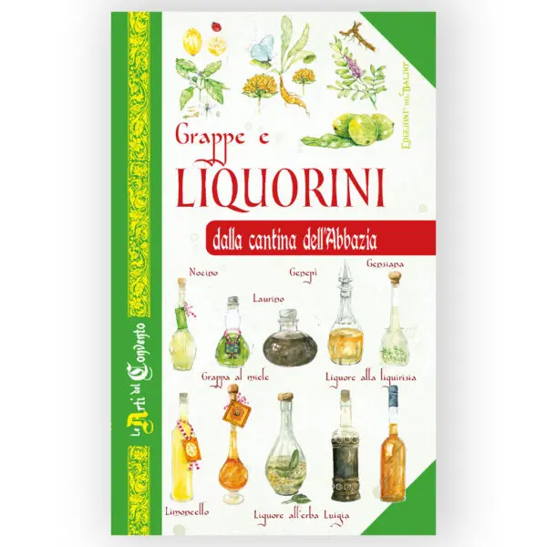 Grappe e Liquorini dalla cantina dell'Abbazia