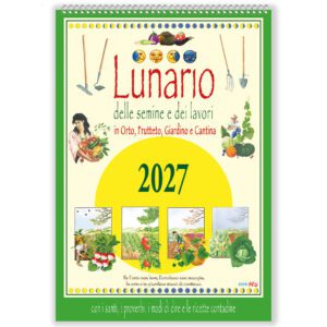 Calendario 2027 - Lunario delle semine e dei lavori