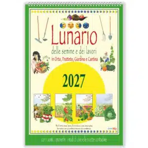 Calendario 2027 - Lunario delle semine e dei lavori