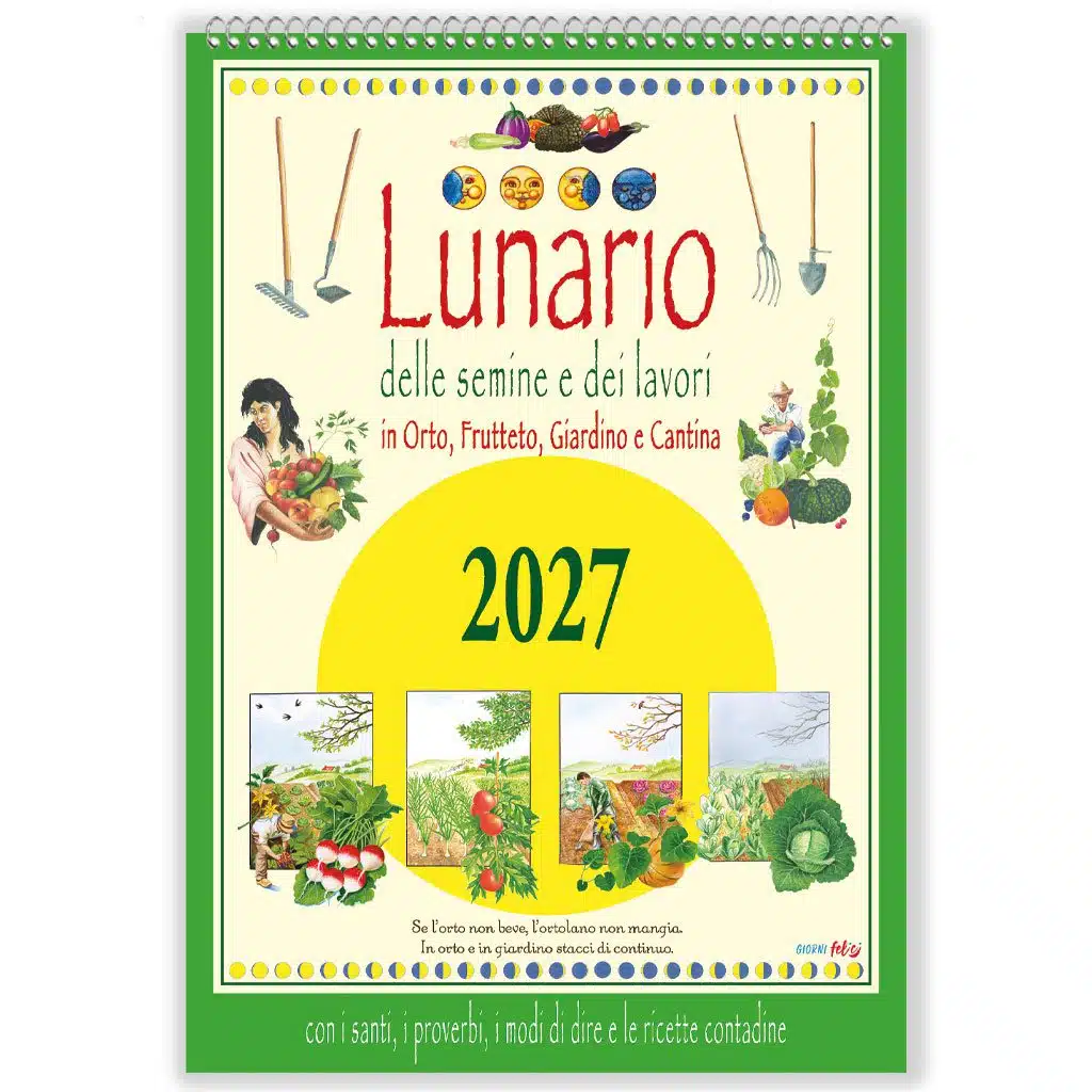 Calendario 2027 - Lunario delle semine e dei lavori