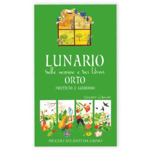 Lunario delle semine e dei lavori Orto frutteto e giardino